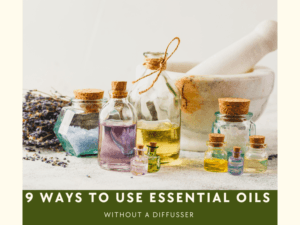 9 ways to use essential oils without a diffuser