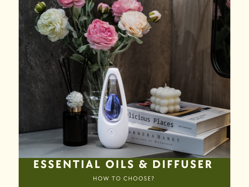 How to choose your diffuser and essential oils